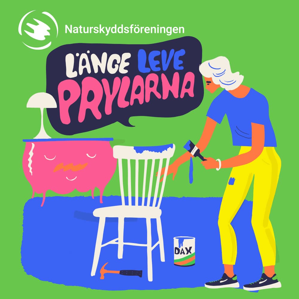 Tecknad bild som föreställer en kvinna som målar om en stol. Text i bilden Länge leve prylarna. Illustration: Erica Jacobson